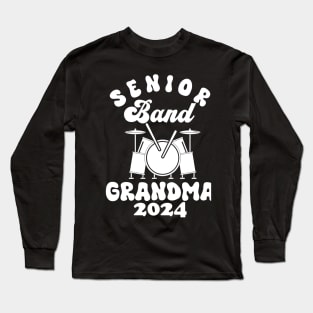 senior Band Grandma 2024 Funny grandma Long Sleeve T-Shirt